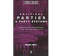 Political Parties : Comparative Approaches And The British Experience