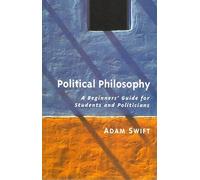 Political Philosophy: A Beginners' Guide for Students and Politicians