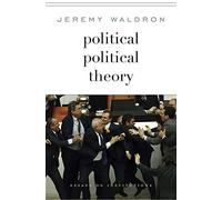 Political Political Theory: Essays on Institutions