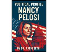 Political Profile: Nancy Pelosi: Inside the Career of America's Most Powerful Woman in Congress