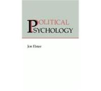 Political Psychology Jon Elster (Auteur)