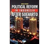 Political Reform In Indonesia After Soeharto