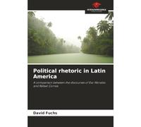 Political rhetoric in Latin America: A comparison between the discourses of Evo Morales and Rafael Correa