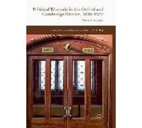 Political Rhetoric In The Oxford And Cambridge Unions, 1830-1870