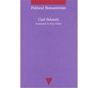 Political Romanticism, Studies in Contemporary German Social Thought Carl Schmitt (Auteur)