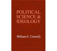 Political Science and Ideology by William Connolly Paperback Book William E. Connolly (Auteur)