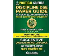 Political Science Discipline DSE Paper Guide: BA in (Hons.) (Compulsory Paper ) Netaji Subhas Open University