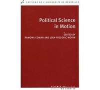 Political Science in Motion Ramona Coman (Auteur), Jean-Frédéric Morin (Auteur)