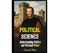 Political Science: Understanding Politics and Personal Power