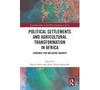 Political Settlements And Agricultural Transformation In Africa