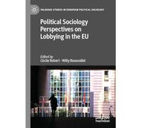Political Sociology Perspectives on Lobbying in the EU