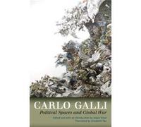 Political Spaces and Global War by Carlo Galli Carlo Galli (Auteur)