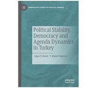 Political Stability, Democracy And Agenda Dynamics In Turkey