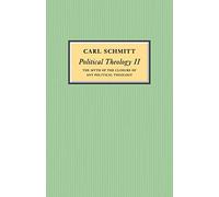 Political Theology II: The Myth of the Closure of any Political Theology