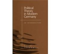 Political Theory in Modern Germany by Thornhill & Chris Kings College & London Chris Thornhill (Auteur)