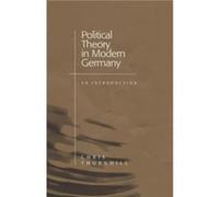 Political Theory in Modern Germany by Thornhill & Chris Kings College & London Chris Thornhill (Auteur)