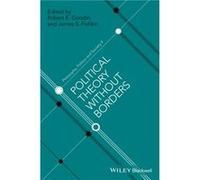 Political Theory Without Borders by Fishkin & James S. Stanford University & USA Fishkin James S. Stanford University USA (Auteur)