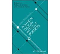 Political Theory Without Borders by Fishkin & James S. Stanford University & USA Fishkin James S. Stanford University USA (Auteur)