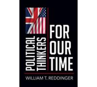 Political Thinkers for Our Time - William T. Reddinger - Northern Illinois University Press - ebook (ePub) - Livre