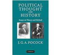Political Thought and History J. G. A. Pocock (Auteur)