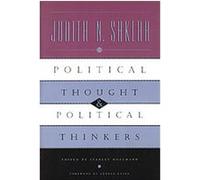 Political Thought and Political Thinkers Judith N. Shklar, Stanley Hoffmann (Auteur)