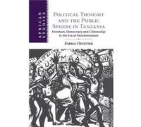 Political Thought and the Public Sphere in Tanzania - Emma University of Cambridge Hunter - Cambridge University Press - Livre en Anglais - Paperback Emma University of Cambridge HunterEmma University