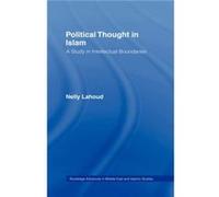 Political Thought in Islam by Nelly Lahoud Nelly Lahoud (Auteur)