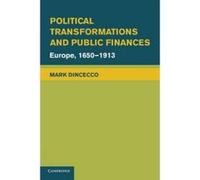 Political Transformations and Public Finances - [Version Originale] Mark Dincecco (Auteur)