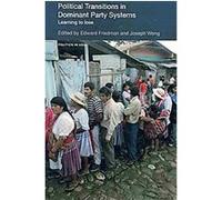 Political Transitions in Dominant Party Systems Joe Wong (Auteur)