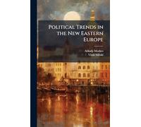 Political Trends in the New Eastern Europe