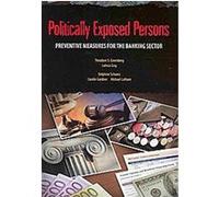 Politically Exposed Persons Carolin Gardner, Delphine Schantz, Larissa Gray, Michael Latham, Theodore S. Greenberg (Auteur)