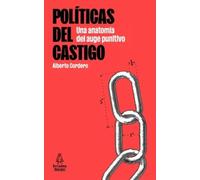 Políticas del castigo: Una anatomía del auge punitivo