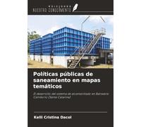 Políticas públicas de saneamiento en mapas temáticos: El desarrollo del sistema de alcantarillado en Balneário Camboriú (Santa Catarina)