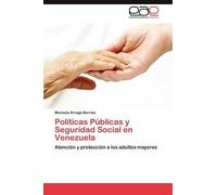 Políticas Públicas Y Seguridad Social En Venezuela