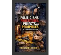 Politicians, Prostitutes, Priests and Pedophiles: The Lexington Connection