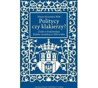 Politiciens ou clowns ? - Hanna Kozińska-Witt (Literatur, Geschichte auf Polnisch)