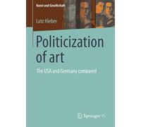 Politicization of art: The USA and Germany compared