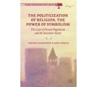 Politicization Of Religion, The Power Of Symbolism