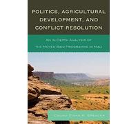 Politics, Agricultural Development, And Conflict Resolution
