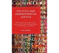 Politics and Administrative Justice by Nick University of Liverpool OBrien Nick University of Liverpool OBrien (Auteur)