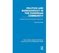 Politics and Bureaucracy in the European Community