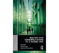 Politics And Cosmopolitanism In A Global Age