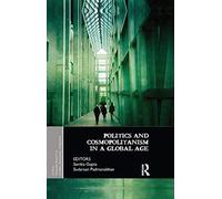 Politics And Cosmopolitanism In A Global Age
