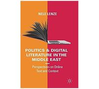 Politics And Digital Literature In The Middle East