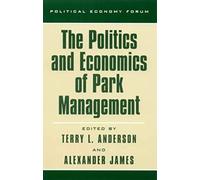 Politics And Economics Of Park Management