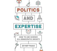 Politics And Expertise