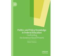 Politics And Policy Knowledge In Federal Education