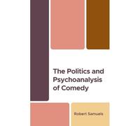 Politics And Psychoanalysis Of Comedy