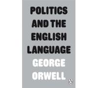 Politics And The English Language