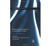 Politics And The Internet In Comparative Context